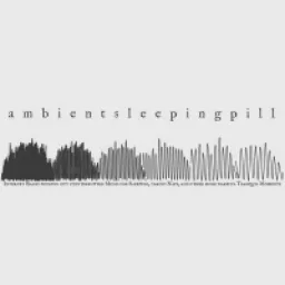 Ambient Sleeping Pill — Слушать радио онлайн