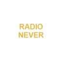 Radio Never — Слушать радио онлайн